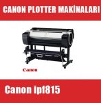 Canon ipf815 Plotter Makinası I canon ipf815 fiyat