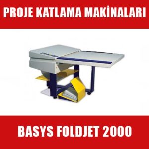 Foldjet 2000 katlama makinası I basys foldjet 2000 katlama makinası