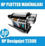 HP Plotter | HP Designjet T2300, HP Plotter Makinaları Fiyatları,