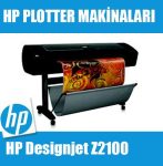 HP Plotter | HP Designjet Z2100, HP Plotter Makinaları Fiyatları,