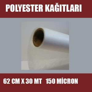 Polyester Kağıtları 62 cm x 30 m 150 Micron, Polyester kağıdı